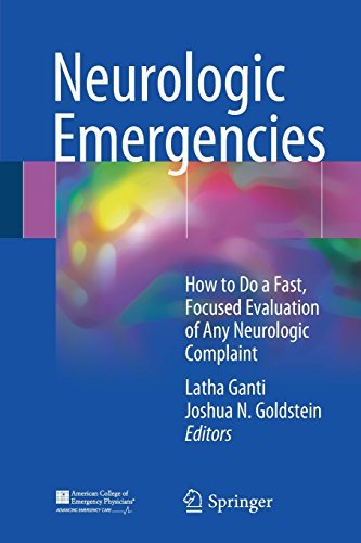 Neurologic Emergencies: How to Do a Fast, Focused Evaluation of Any Neurologic Complaint