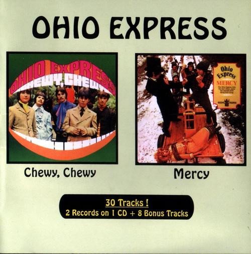 Ohio Express - Chewy Chewy / Mercy (Reissue) (1969/2010)
