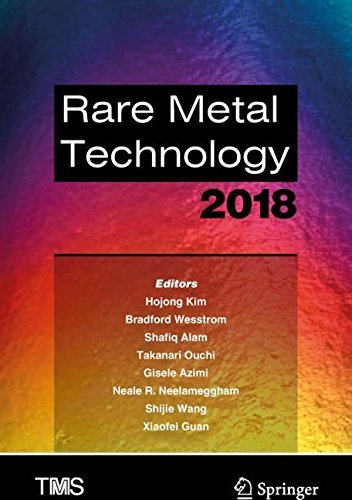 Rare Metal Technology 2018 (The Minerals, Metals &amp;amp; Materials Series)