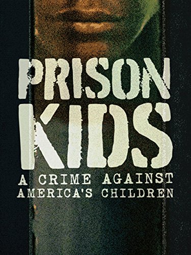 Prison Kids Crime Against Americas Children 2015 1080p Amazon WEB-DL DD2.0 x264-TrollHD