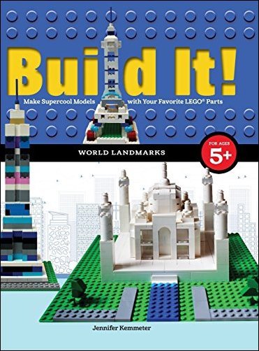 Build It! World Landmarks: Make Supercool Models with your Favorite LEGO Parts
