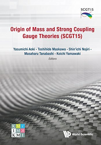 Origin of Mass and Strong Coupling Gauge Theories (SCGT15)