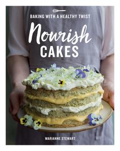 Nourish Cakes by Marianne Stewart