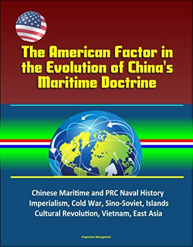 The American Factor in the Evolution of China's Maritime Doctrine - Chinese Maritime and PRC Naval History, Imperialism