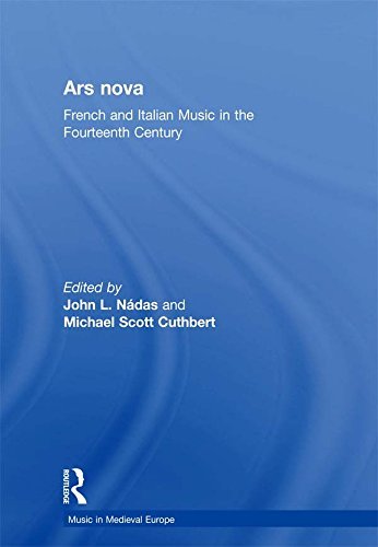 Ars nova: French and Italian Music in the Fourteenth Century