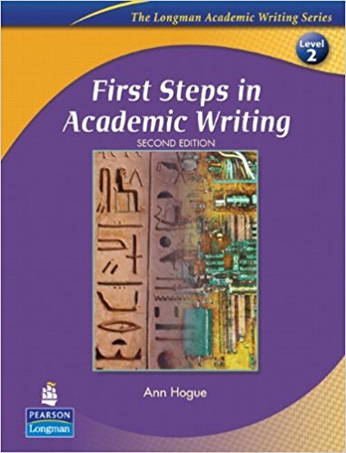 First Steps in Academic Writing (The Longman Academic Writing Series, Level 2) (2nd Edition)