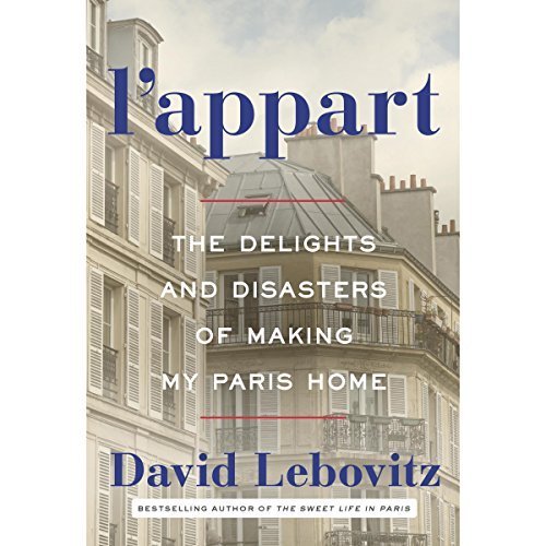 L'Appart: The Delights and Disasters of Making My Paris Home Audiobook