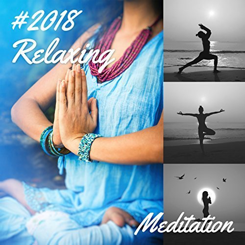 VA - #2018 Relaxing Meditation (2018)