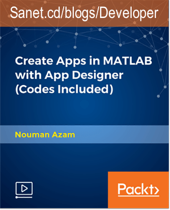 Create Apps in MATLAB with App Designer (Codes Included) (Dec. 2017)
