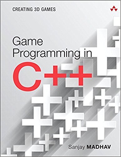 Game Programming in C++: Creating 3D Games, First Edition