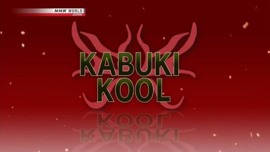 NHK Kabuki Kool - Onnagata Costumes 2015 720p HDTV x264 AAC MVGroup