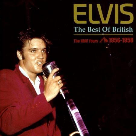 Elvis Presley - The Best Of British, The HMV Years 1956-1958 (2013)