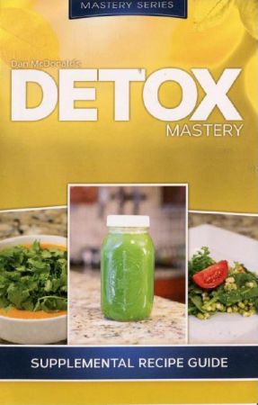 Dan McDonald's - Detox Mastery
