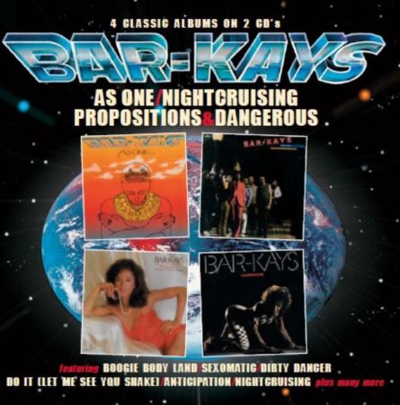 The Bar-Kays - As One / Nightcruising / Propositions / Dangerous (2018)