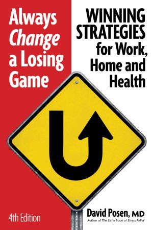 Always Change a Losing Game: Winning Strategies for Work, Home and Health, 4th Edition 