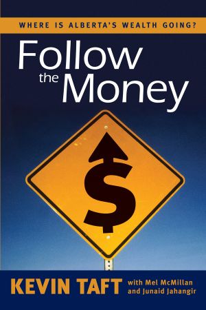 Follow the Money: Where is Alberta's Wealth Going?