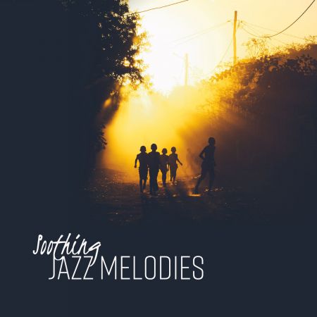 Jazz Instrumentals - Soothing Jazz Melodies (2018)