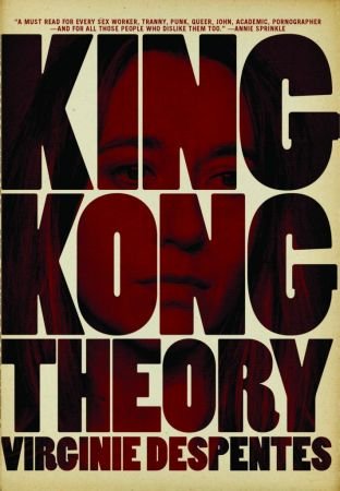 King Kong Theory