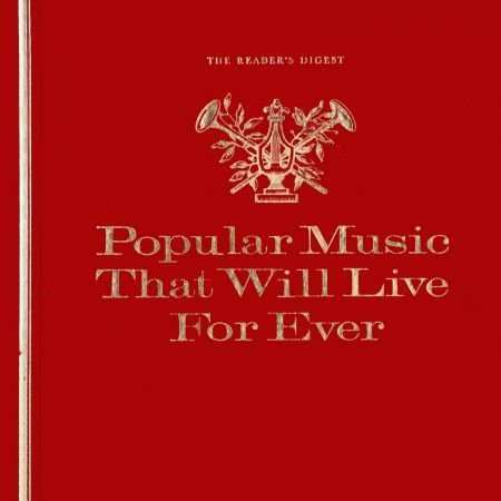 VA - Popular Music That Will Live Forever [Reader's Digest][12xLP][24/96] - 1965, FLAC