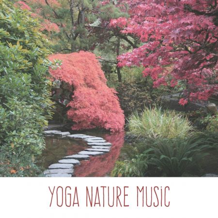 Mother Nature Sound FX - Yoga Nature Music (2018)