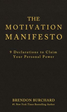    The Motivation Manifesto