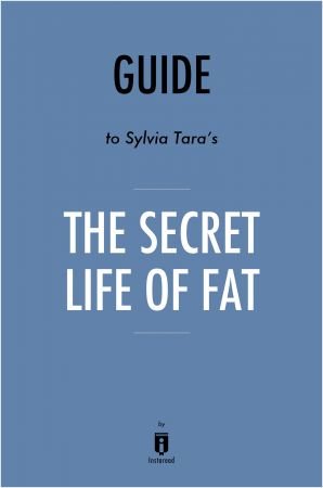 Guide to Sylvia Tara's The Secret Life of Fat