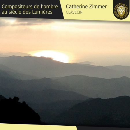 Catherine Zimmer - Compositeurs De L'ombre Au Siècle Des Lumières (2018)