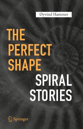 The Perfect Shape: Spiral Stories (True)