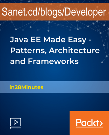 Java EE Made Easy - Patterns, Architecture and Frameworks