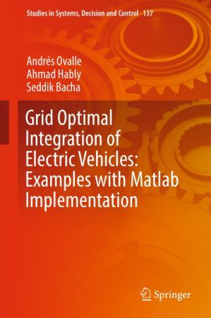 Grid Optimal Integration of Electric Vehicles: Examples with Matlab Implementation
