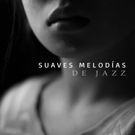 New York Jazz Lounge - Suaves Melodías De Jazz (2018)