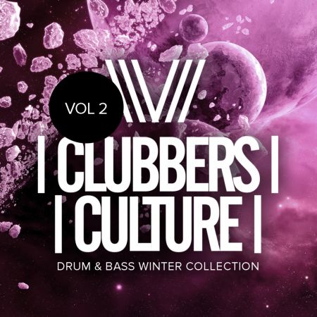 VA - Clubbers Culture Drum And Bass Winter Collection Vol.2 (2018)