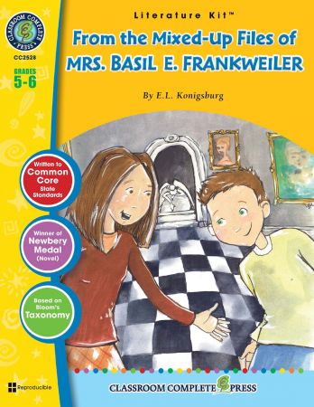 From the Mixed-Up Files of Mrs. Basil E. Frankweiler (E.L. Konigsburg) (Novel Study Guides), Literature Kit Gr. 5-6