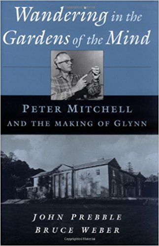 Wandering in the Gardens of the Mind: Peter Mitchell and the Making of Glynn