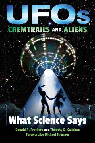 UFOs, Chemtrails, and Aliens : What Science Says