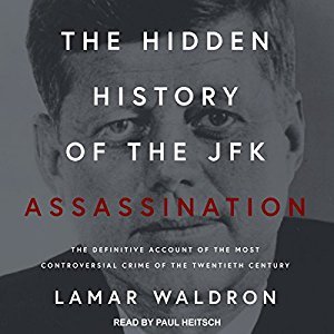 The Hidden History of the JFK Assassination Audiobook