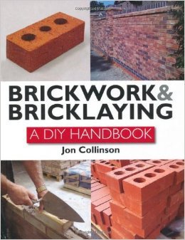 Brickwork and Bricklaying: A DIY Guide
