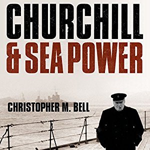Churchill and Sea Power Audiobook