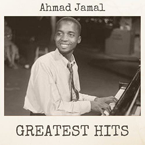 Ahmad Jamal - Greatest Hits (2018) MP3/FLAC