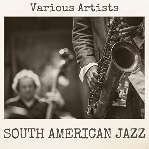 VA - South American Jazz (2018) MP3/FLAC