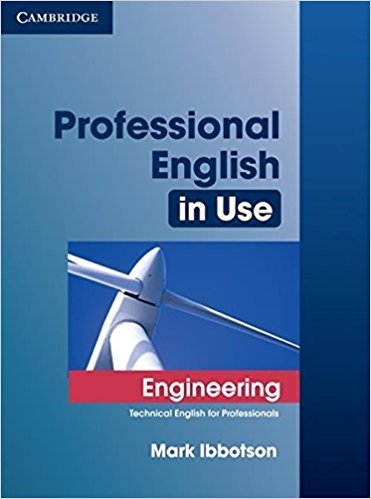 Professional English in Use Engineering with Answers: Technical English for Professionals 1st Edition
