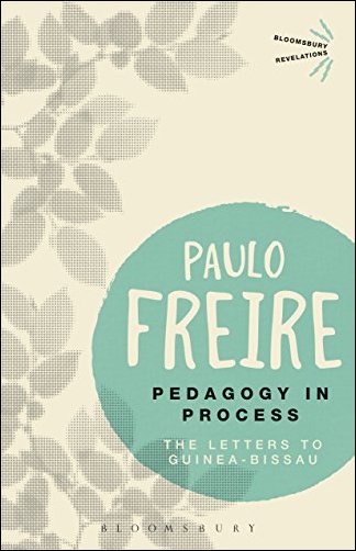 Pedagogy in Process: The Letters to Guinea-Bissau