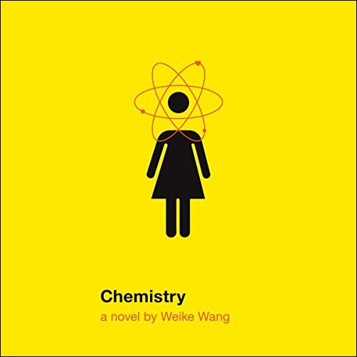Chemistry: A Novel Audiobook