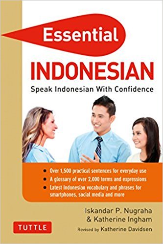 Essential Indonesian: Speak Indonesian with Confidence!