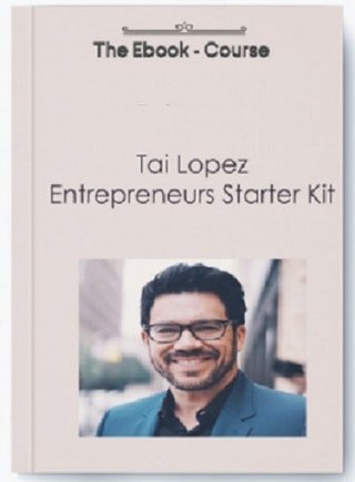 Tai Lopez – Entrepreneurs Starter Kit