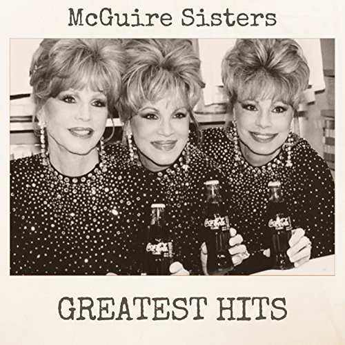 McGuire Sisters - Greatest Hits (2018) FLAC
