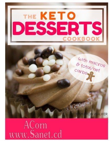 Keto Desserts: Keto Desserts Recipes Cookbook, Keto Slow Cooker Cookbook