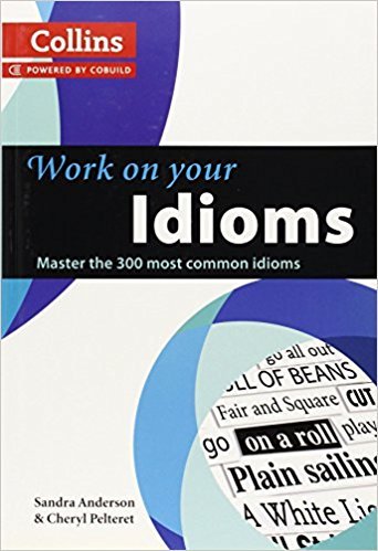 Collins Work on Your Idioms