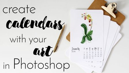 Create Calendars with Your Art in Photoshop