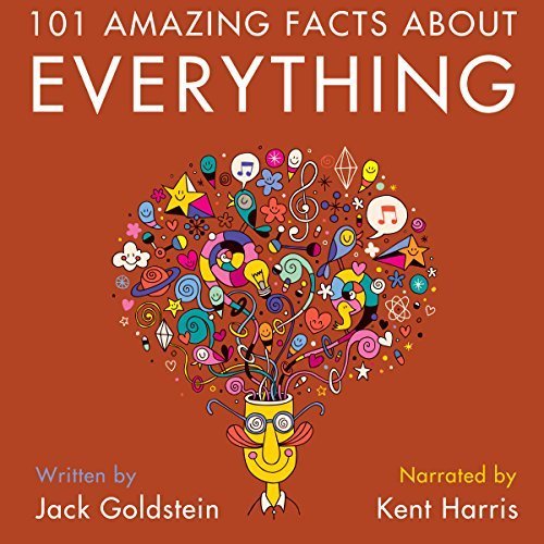 101 Amazing Facts About Everything Audiobook